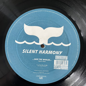 Silent Harmony - Save The Whales - 12” Vinyl Single - 1998 - Trance - EX