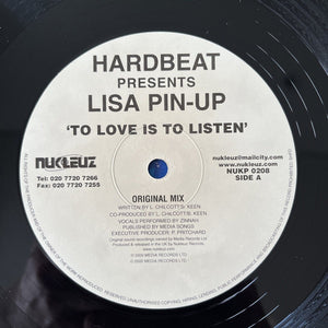Lisa Pin-Up - To Love Is To Listen - 12” Vinyl Single - 2000 Hard House - EX