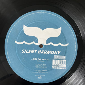 Silent Harmony - Save The Whales - 12” Vinyl Single - 1998 - Trance - EX