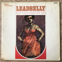 Load image into Gallery viewer, Leadbelly - Keep Your Hands Off Her (LP, Album) Mono VG+/VG 1966 Blues Verve