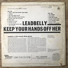 Load image into Gallery viewer, Leadbelly - Keep Your Hands Off Her (LP, Album) Mono VG+/VG 1966 Blues Verve