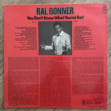 Load image into Gallery viewer, Ral Donner You Don&#39;t Know What You’ve Got Vinyl LP UK Press 1978 EX+/VG+ PYE